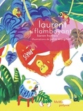 Karen Hottois - Laurent le flamboyant.
