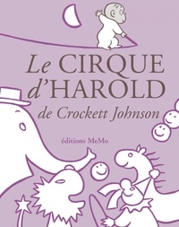 Crockett Johnson - Le cirque d'Harold.