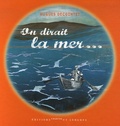 Hugues Decointet - On dirait la mer....