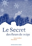 Nancy Guilbert - Le Secret des fleurs de neige.