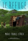 Marie-France Zerolo - Le refuge.