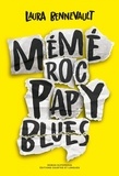 Laura Bennevault - Mémé Roc, Papy Blues.