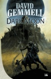 David Gemmell - Dark Moon.