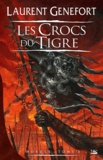 Laurent Genefort - Hordes Tome 3 : Les Crocs du Tigre.