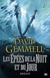 David Gemmell - Drenaï  : Les Epées de la  Nuit et du Jour.