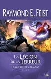 Raymond-E Feist - La guerre des démons - Tome 1, La légion de la terreur.
