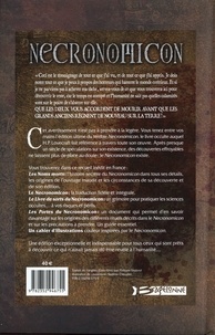 Necronomicon. Les Noms morts : l'histoire secrète du Necronomicon ; Le Necronomicon ; Le livre de sorts du Necronomicon ; Les portes du Necronomicon  Edition de luxe