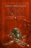 Stan Nicholls - La revanche des Orcs  : L'intégrale.