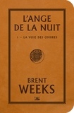 Brent Weeks - L'Ange de la Nuit Tome 1 : La voie des ombres.