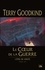 Terry Goodkind - L'Epée de Vérité Tome 15 : Le Coeur de la Guerre.