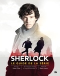 Steve Tribe - Sherlock - Le guide de la série.