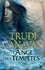 Trudi Canavan - La loi du millénaire Tome 2 : L'ange des tempêtes.