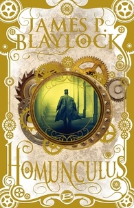James P Blaylock - Homunculus.