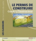 Sébastien Bourillon - Le permis de construire - Guide de l'instructeur, 2 volumes.