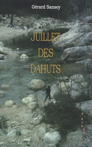 Gérard Sansey - Juillet des Dahuts.