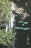 Jean Anglade - Les Fables de Jean Anglade.