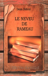 Denis Diderot - Le neveu de Rameau.