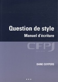Dane Cuypers - Question de style - Manuel d'éciture.