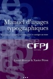Lionel Bluteau et Xavier Péron - Manuel d'usages typographiques - Pour mieux rédiger, présenter, relire et corriger un texte.