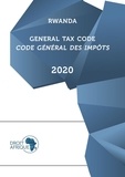 Afrique Droit - Rwanda - Code général des impôts 2020.