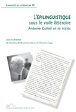 Sandrine Bédouret-Larraburu et Christine Copy - L'épilinguistique sous le voile littéraire - Antoine Culioli et la TO(P)E.