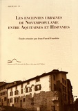 Jean-Pascal Fourdrin - Les enceintes urbaines de Novempopulanie entre Aquitaines et Hispanies.