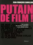 Jean-François Camilleri - Putain de film ! - Petit inventaire des accroches publicitaires sur les affiches de films.