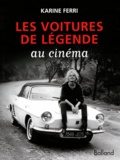 Karine Ferri - Les voitures de légende au cinéma.