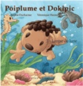 Sophie Ducharme et Véronique Hermouet - Poiplume et Dokipic Tome 3 : Larme de lune.