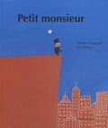Michel Piquemal et Eric Battut - Petit monsieur.