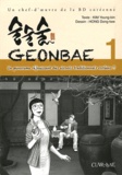 Dong-Kee Hong et Young-Bin Kim - Geonbae Tome 1 : .