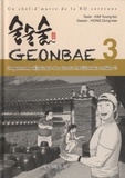 Young-Bin Kim et Dong-Kee Hong - Geonbae Tome 3 : Un panorama réjouissant des alcools traditionnels coréens.