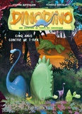 Stefano Bordiglioni - Dino Dino Tome 1 : Cinq amis contre le T-Rex.