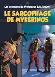  Jal - Les aventures du Professeur Baltimont Tome 1 : Le sarcophage de Mykérinos.