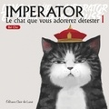 Cha Bai - Imperator : le chat que vous adorerez détester Tome 1 : .