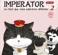 Cha Bai - Imperator : le chat que vous adorerez détester Tome 2 : .