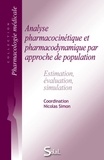 Nicolas Simon - Analyse pharmacocinétique et pharmacodynamique par approche de population - Estimation, évaluation, simulation.