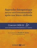 Michèle H. Gerber - Approche thérapeutique neuro-environnementale après une lésion cérébrale.