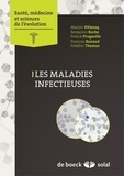 Marion Vittecoq et Benjamin Roche - Les maladies infectieuses.