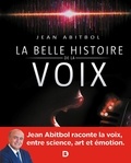 Jean Abitbol - La belle histoire de la voix.