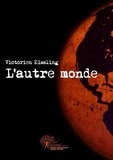 Victorien Kissling - L'Autre Monde.