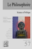  Le Philosophoire - Le Philosophoire N° 57, printemps 2022 : Science et Politique.