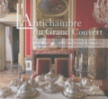 Nicolas Milovanovic - L'Antichambre du Grand Couvert - Fastes de la table et du décor à Versailles, édition bilingue français-anglais.