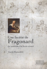 Carole Blumenfeld - Une facétie de Fragonard - Les révélations d'un dessin retrouvé.