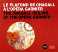 Mathias Auclair et Pierre Provoyeur - Le plafond de Chagall à l'Opéra Garnier - The Chagall Ceiling at the Opéra Garnier.