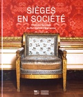 Jean-Jacques Gautier et Pauline Sombstay - Sièges en société - Histoire du siège du Roi-Soleil à Marianne.