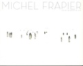 Michel Frapier - Michel Frapier - Photographies - Edition français-anglais-japonais.