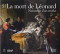 Gennaro Toscano - 1519,  la mort de Léonard - La naissance d'un mythe.