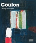 Aline Stalla-Bourdillon - Jean-Michel Coulon (1920-2014) - Catalogue raisonné, 3 volumes.