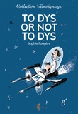 Sophie Fougère - To DYS or not to DYS - Dans la tête d'un ado dyslexique.